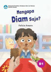 mengapa diam saja ?
